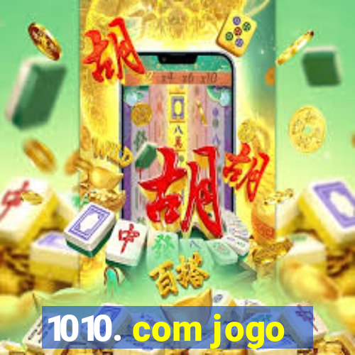 1010. com jogo